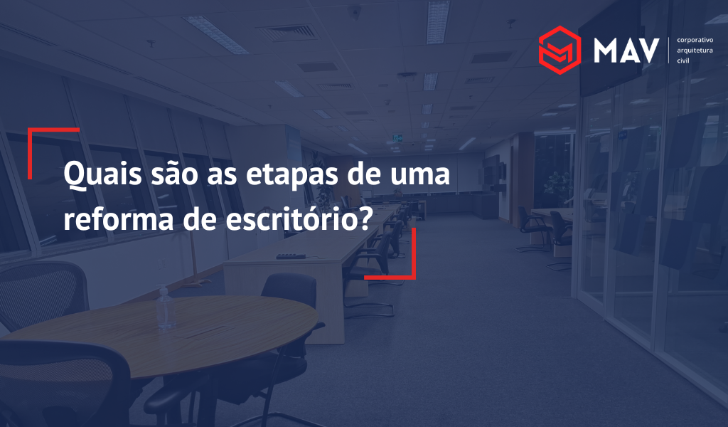 etapas de uma reforma de escritorio
