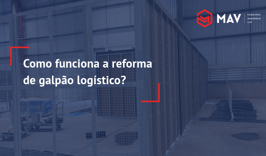 Reforma Galpao Logistico